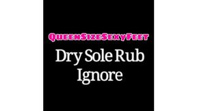 Dry Soles Rub Ignore