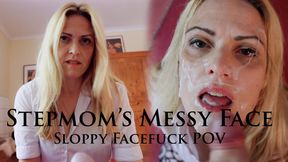 Stepmom's Messy Face