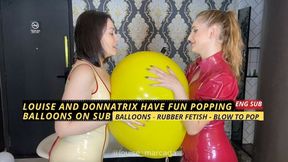 Louise and Donnatrix have fun popping balloons on subs (1080 EN SUB) - Balloons - Rubber Fetish - Popping Balloons - Blow To Pop