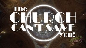 The Church Can't Save You