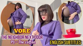 Cleo Domina - The neighbor next door. VORE- SUB ENG - P1 The coffee