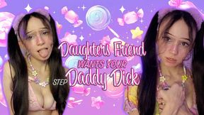 step DAUGHTER'S Friend Wants Your step DADDY Dick