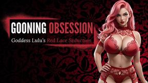 Gooning Obsession: Goddess Lulu’s Red Lace Seduction