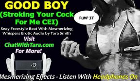 Audio only - good boy stroke for me cei sexy freestyle beats mesmerizing whispers erotic audio by Tara Smith