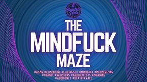 The Mind Fuck Maze