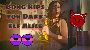 😈✨️Bong Rips for Dark Elf Alice!✨️😈