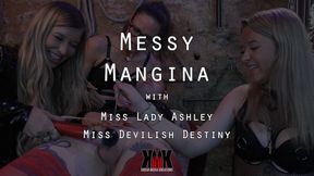 Messy Mangina with Miss Lady Ashley and Miss Devilish Destiny