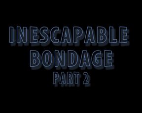 Inescapable Bondage 2