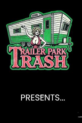 Trailer Trash Tramp Pays up