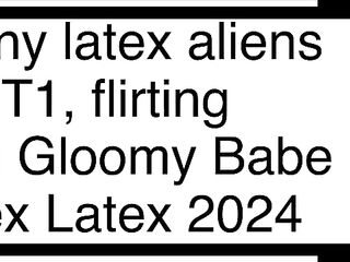 Lustful latex aliens T1, flirting, with Gloomy Chick - Alex Latex
