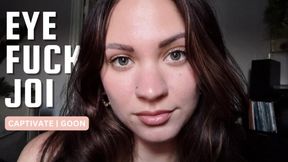 Eye Fuck JOI: Look Into My Eyes