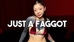 You're Just A Faggot