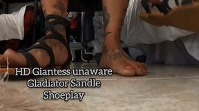 HD Giantess unaware Gladiator Sandle Shoeplay