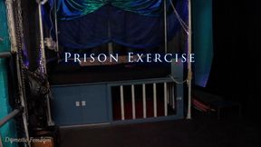 Prison Exercise