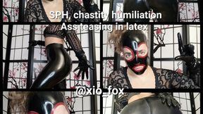 SPH, chastity, virgin humiliation and ass teasing in latex