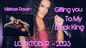 GIFTING YOU TO MY BLACK KING - LOCKTOBER : LOCKED UP FOR BBC