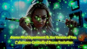 Aroma Mind Experiment: Better Version of You - Substance-Controlled Drone Evolution