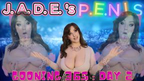 Gooning 365: Day 2 J.A.D.E.'s P.E.N.I.S Method