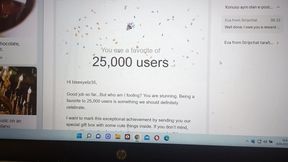 Omg thanks stripchat:) 25,000 user