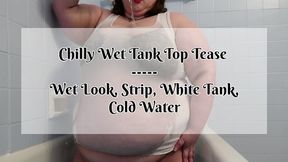 Chilly Wet Tank Top Tease