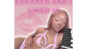 I Cheated…So What?