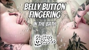 Belly Button Fingering in the Bath