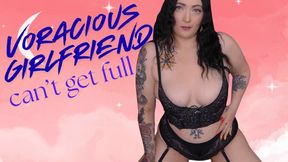 Voracious Girlfriend Can’t Get Full - MP4