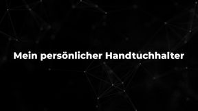 Mein persönlicher Handtuchhalter