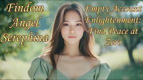 Empty Account Enlightenment Find Peace at Zero