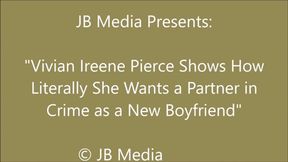 Vivian Ireene Pierce Has a Date with Her Partner in Crime - SD