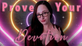 Prove Your Devotion