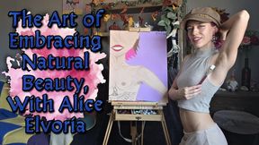 The Art Of Embracing Natural Beauty with Alice Elvoria