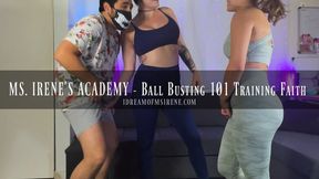 MS IRENE'S ACADEMY- Ball Busting 101 Training Faith