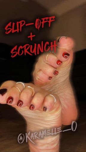 slip off + scrunch