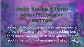Orgy Takes a Turn with Pregnant Bottom