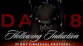 HOLLOWING INDUCTION. 31 DAY FINSEXUAL PROTOCOL [18/31]