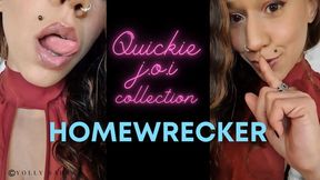 Homewrecker Tease - Quickie JOI Collection