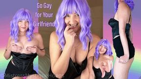 Go Gay for Your Girlfriend - She wants to watch another man fuck you - Make Me Bi Bisexual Encouragement with Mistress Mystique - MP4