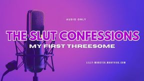 Audio - The Slut Confessions Ep. 1: My First Threesome