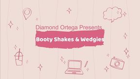 Booty Shakes And Wedgies