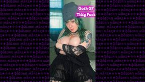 Goth GF Titty Fuck