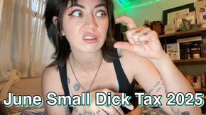 June Small Dick Tax 2025