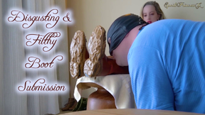 Disgusting & Filthy Boot Submission