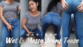 Wet & Messy Jeans Tease