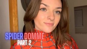 Spider Domme Marvel Cosplay Part 2 - Roleplay Superhero Villain Tit Ass BBW Goddess Worship Verbal Humiliation