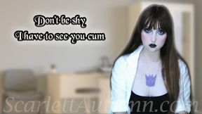 Don't be shy and cum for me