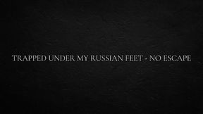 Trapped Under My Russian Feet - No Escape With Fantasy Babe
