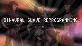 Femdom Binaural Slave Reprogramming
