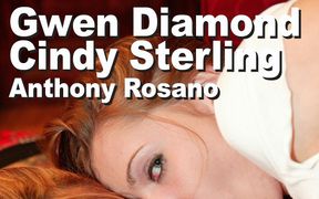 Cindy Sterling & Gwen Diamond & Anthony Rosano Lesbo Cock Worship Cum in Ear Gmpx043