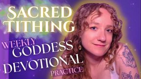 Sacred Tithing Weekly Goddess Devotional Practice